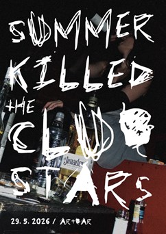 SUMMER KILLED THE CLUB STARS