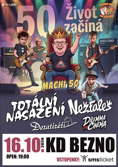 MACHI 50 - koncert Totální nasazení, Nežfaleš a  další