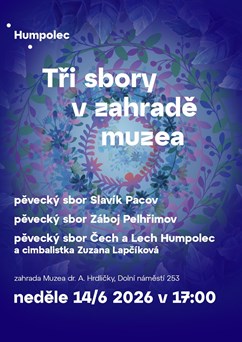 Tři sbory v zahradě muzea
