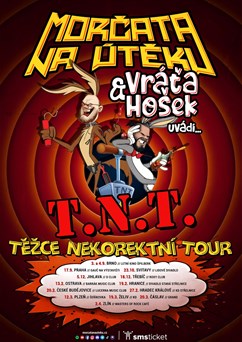 Morčata na útěku, Vráťa Hošek a Vadnej Hrošík | T.N.Tour