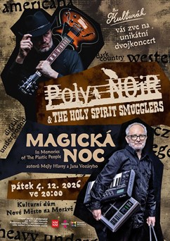 Magická noc + Poly Noir & The Holy Spirit Smugglers