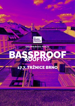 BASSPROOF Rooftop & Afterparty