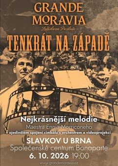 Grande Moravia - TENKRÁT NA ZÁPADĚ