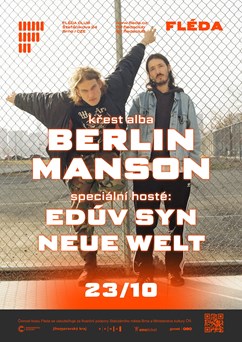 Berlin Manson (křest) + Edúv syn + Neue Welt