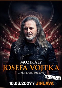 Muzikály Josefa Vojtka v Jihlavě