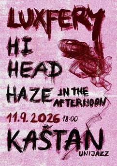LUXFERY, HIHEAD, HAZE IN THE AFTERNOON