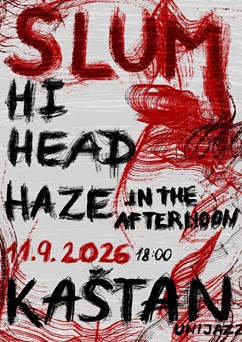 SLUM, HIHEAD, HAZE IN THE AFTERNOON