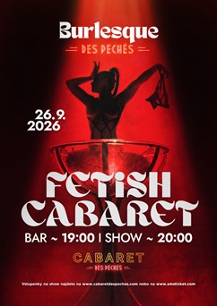 Burlesque des Péchés: Fetish Cabaret
