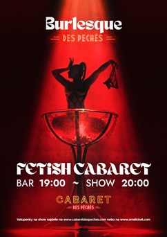 Burlesque des Péchés: Fetish Cabaret