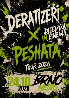 Tour 2026 - Deratizéři, Peshata a Dilema In Cinema