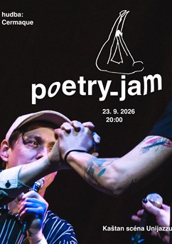 Poetry Jam & Cermaque:  Sedmidubská, Dibitanzl a další...