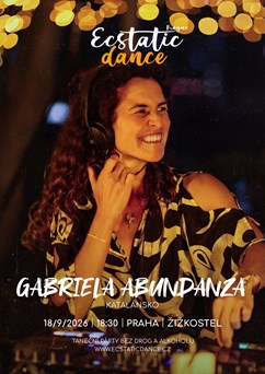 Ecstatic Dance Prague #178 - Gabriela Abundanza