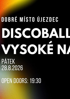 Discoballs & Vysoké napětí v Újezdci!