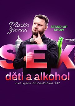 Martin Jirman - Sex, děti a alkohol - Brno