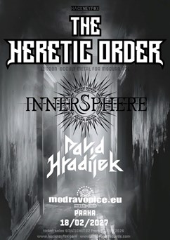 The Heretic Order (UK) & Innersphere & David Hradílek Band