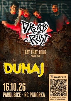 Dreams of Rust + Duhaj - Pardubice, RC PONORKA
