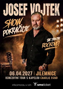 JOSEF VOJTEK: SHOW POKRAČUJE I Jilemnice