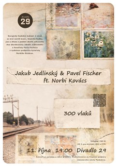 Duo Jedlinský – Fischer feat. Norbi Kovács: 300 vlaků
