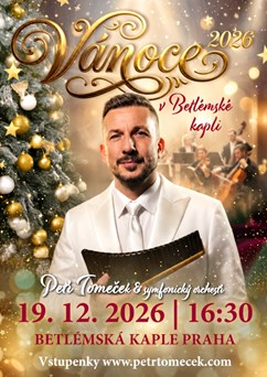 Petr Tomeček / Vánoce 2026 v Betlémské kapli