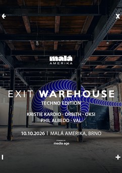 EXIT Warehouse: Malá Amerika | Techno edition
