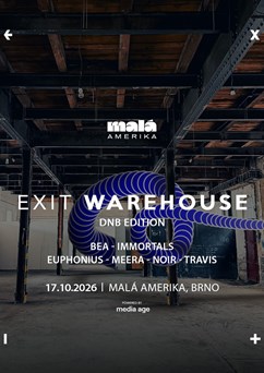 EXIT Warehouse: Malá Amerika | DnB edition