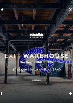 EXIT Warehouse: Malá Amerika | DnB edition