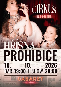 Cirkus des Péchés: Hříšná Prohibice