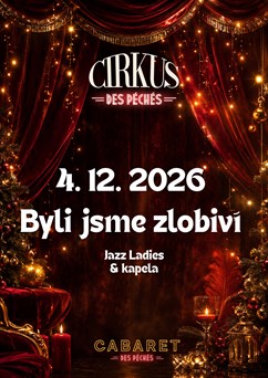 Cirkus des Péchés: Byli jsme zlobiví