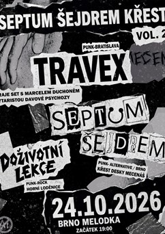 Septum Šejdrem (křest), Travex, Doživotní lekce