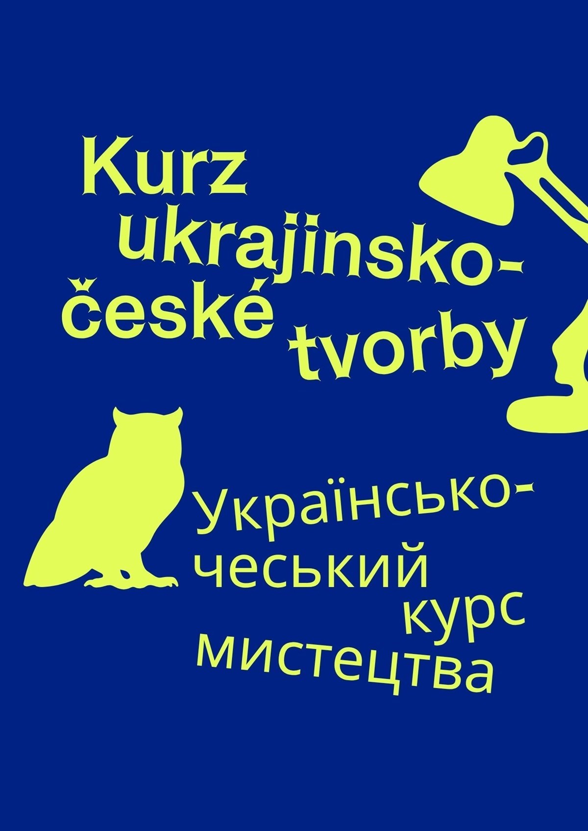 Kurz ukrajinsko-české tvorby / УА-ЧР курс мистецтва