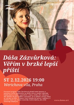 Dáša Zázvůrková: Věřím v brzké lepší příští