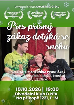 Přes přísný zákaz dotýká se sněhu
