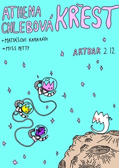Athena Chlebová: křest alba + Miss Petty, matyášovi kamarádi
