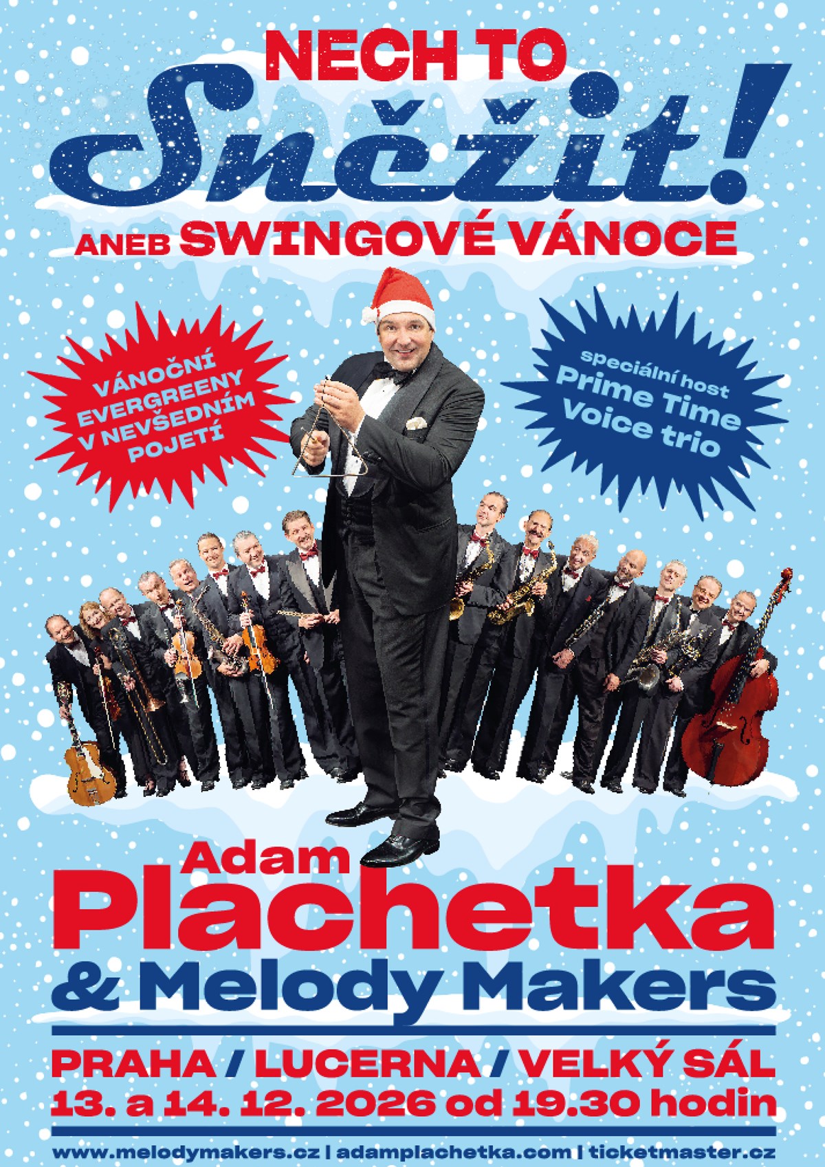 Adam Plachetka & Melody Makers / NECH TO SNĚŽIT!