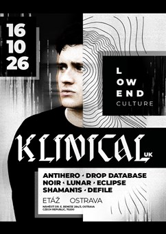 Low End Culture presents: Klinical (UK)