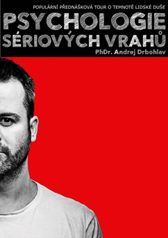 přednáška "Psychologie sériových vrahů"