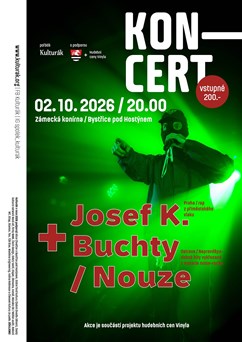Buchty / Nouze + Josef K. (koncert)