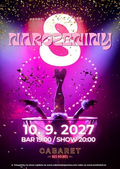 8. Cabaretní narozeniny