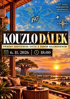 Kouzlo Dálek - příběhy skutečného světa Daniela Valchovníka