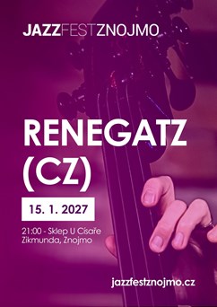 Jazzový víkend v klubech: Renegatz (CZ)