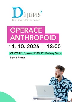 Dějepis na Druhou - Operace Anthropoid