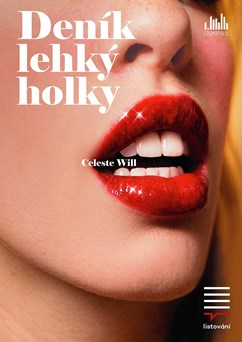 LiStOVáNí.cz: Deník lehký holky (Celeste Will) | Litomyšl