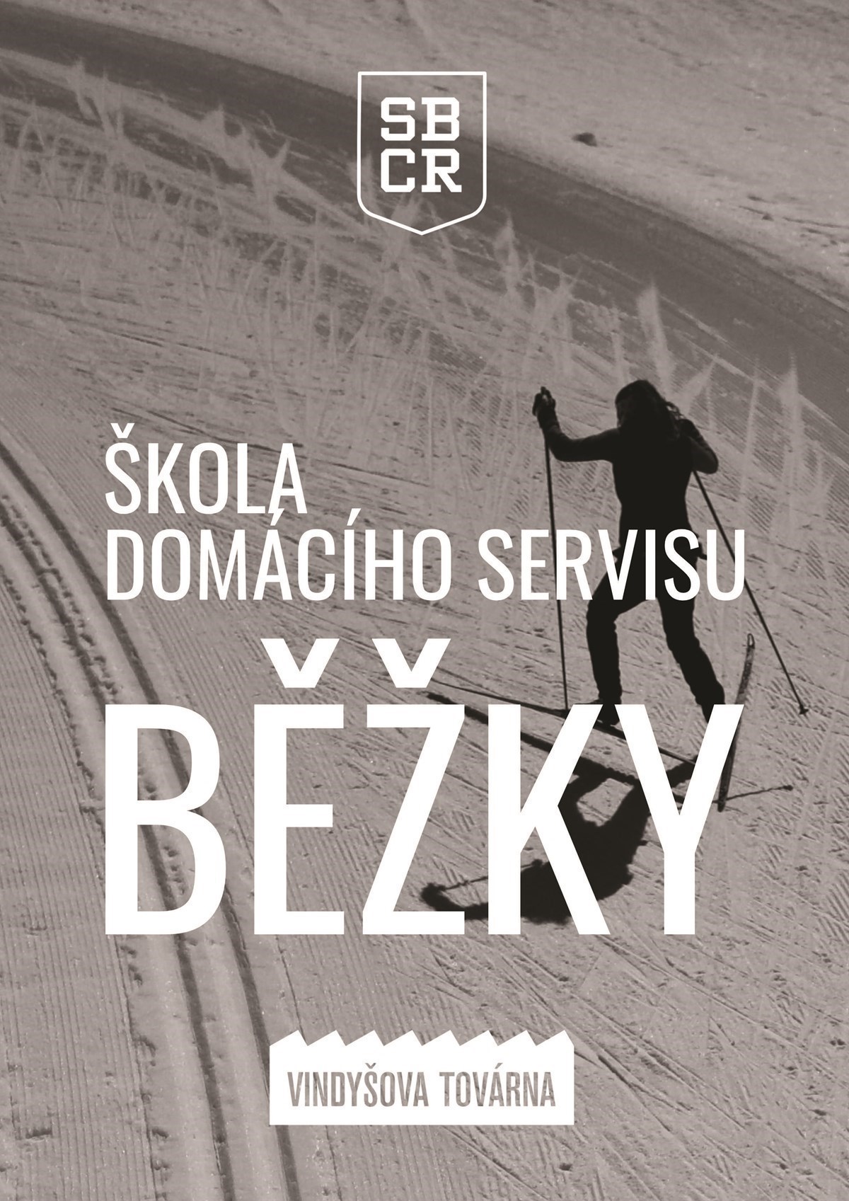 Škola domácího servisu - běžky III