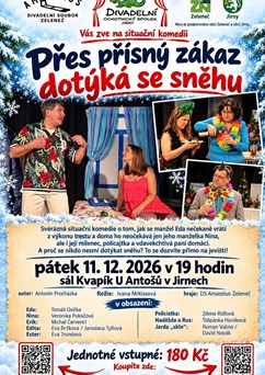 Přes přísný zákaz dotýká se sněhu