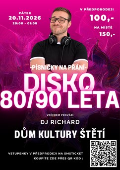 DISKO ŠTĚTÍ – NÁVRAT DO 80. A 90. LET! 🎶