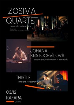 Zosima Quartet + Thistle + Johana Klára Kratochvílová