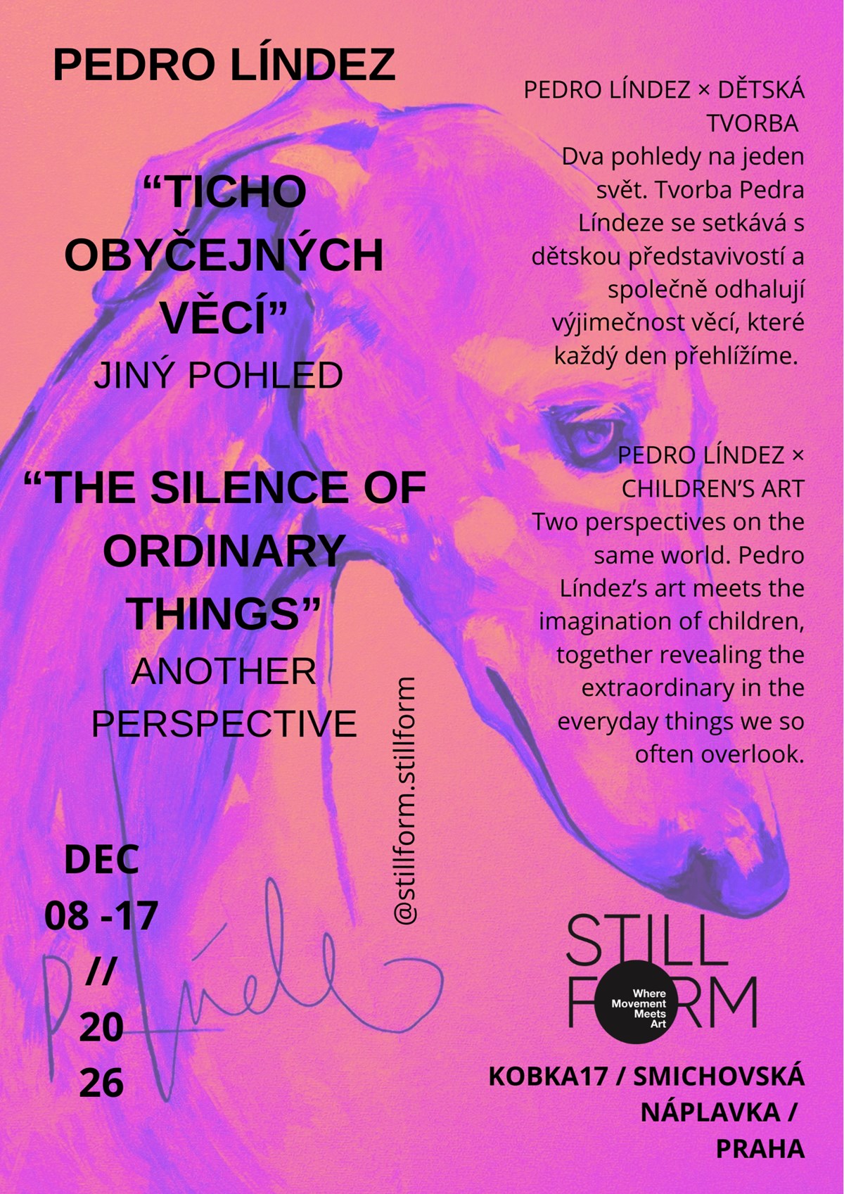 STILLFORM-Pedro Líndez “TICHO OBYČEJNÝCH VĚCÍ” JINÝ POHLED
