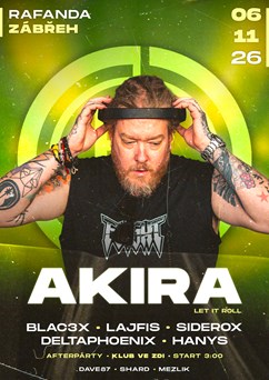 Bassound /w AKIRA [LET IT ROLL] | Rafanda Zábřeh