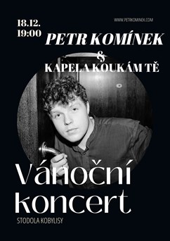 Vánoční koncert Petra Komínka a kapely KOUKÁM TĚ