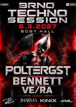 TECHNO SESSION BRNO | POLTERGST, BENNETT, VE/RA & SUPPORT